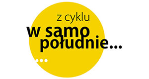 Cykl spotkań "W samo południe" w Muzeum w Koszalinie (otworzy się w nowej karcie).